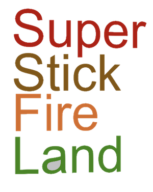 Super stick fire land