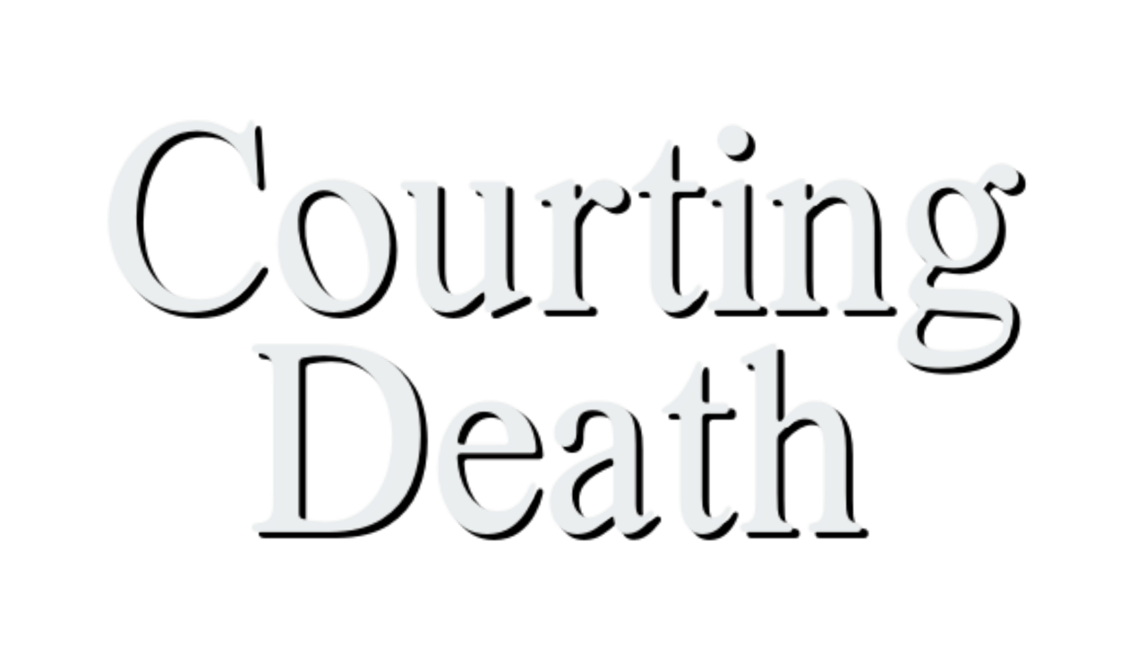 Courting Death