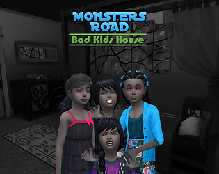 Monsters Road : Bad Kids House