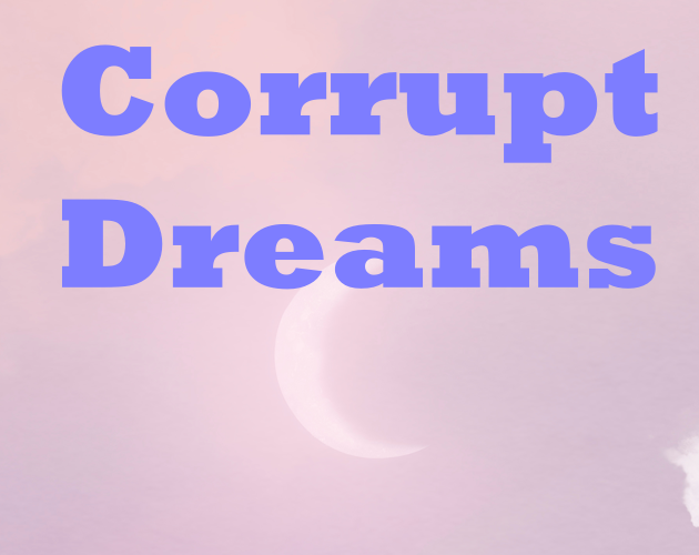 Cover image for Corrupt Dreams