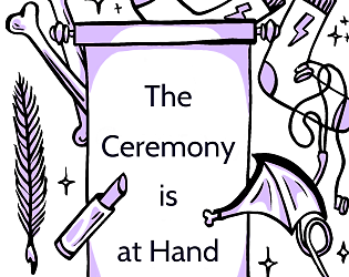 The Ceremony is at Hand