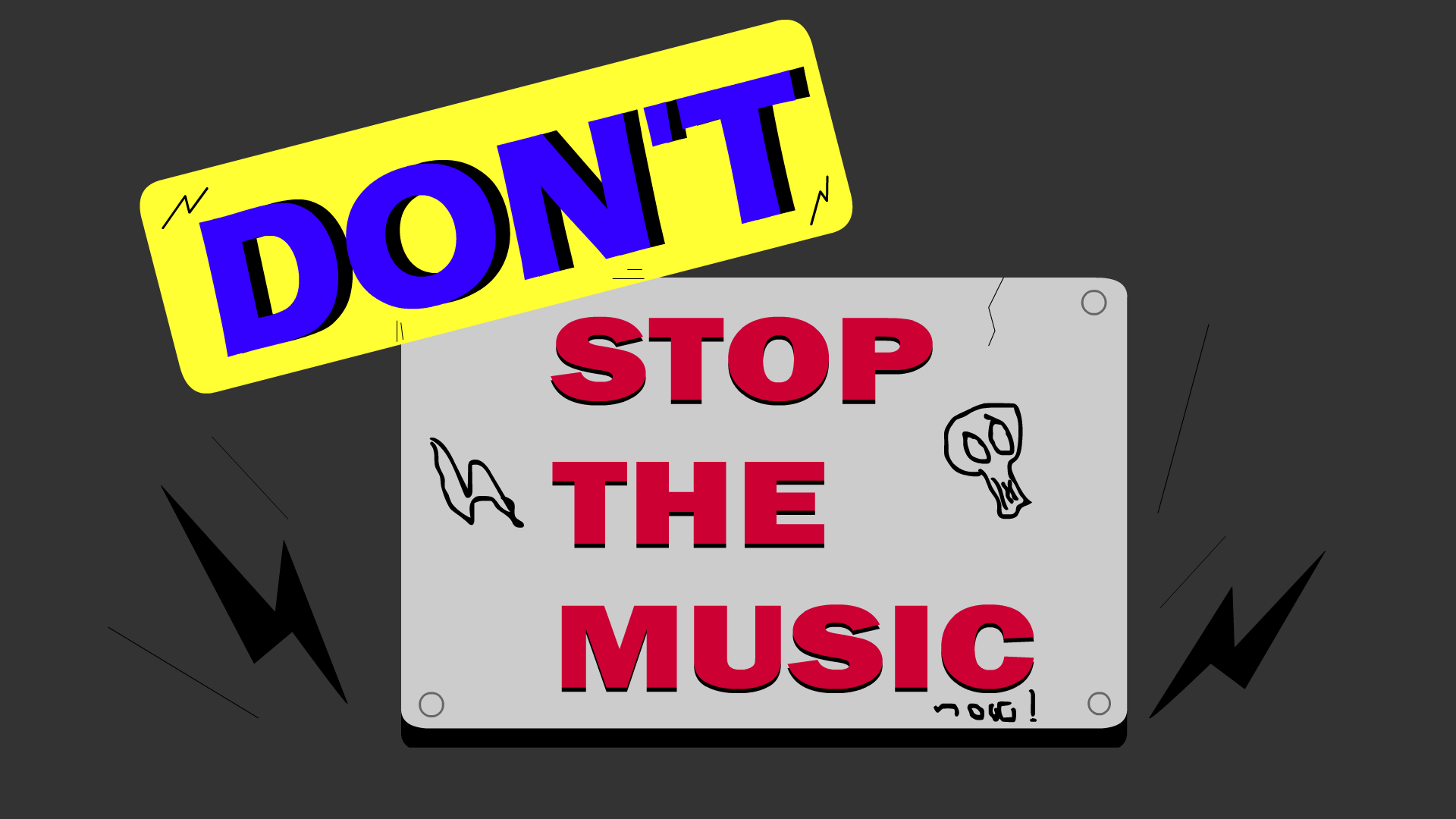 DON'T STOP THE MUSIC