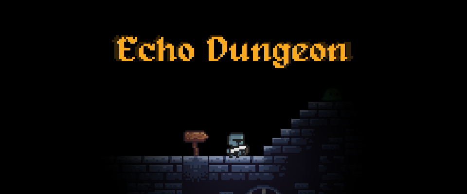 Echo Dungeon