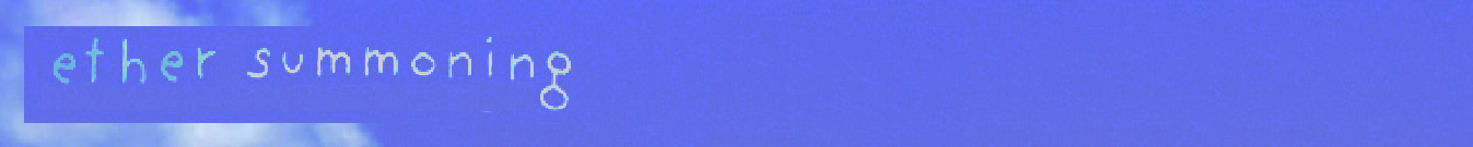 Ether Summoning (2008)