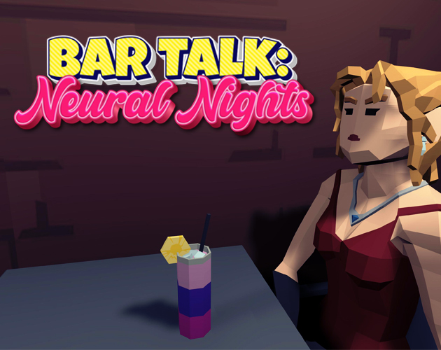 Bar Talk: Neural Nights
