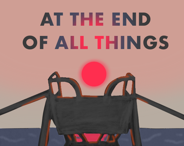 At the End of All Things