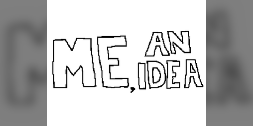 Cover image for ME, AN IDEA
