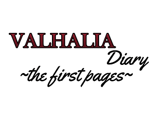 Valhalia Diary: The First Pages