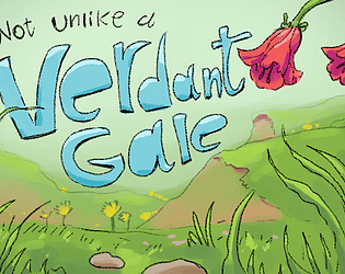 Not Unlike a Verdant Gale