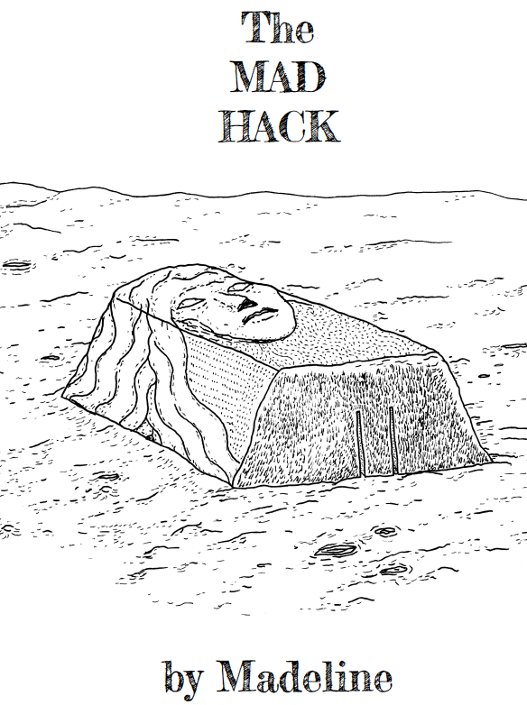 The Mad Hack by Madeline