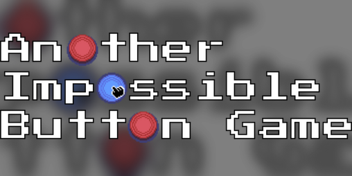 Cover image for Another Impossible Button Game