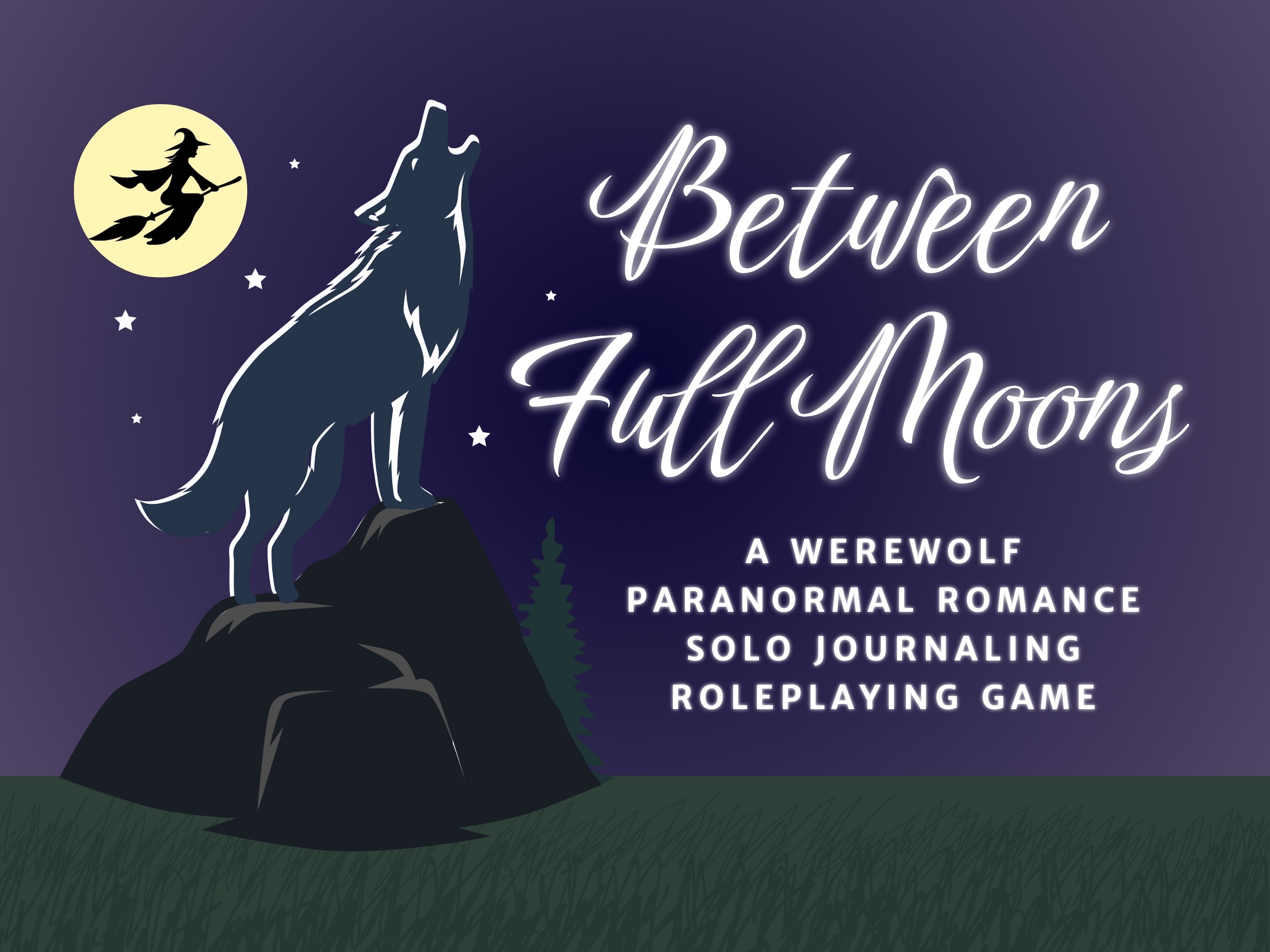 Cover image for Between Full Moons: A Werewolf Paranormal Romance Solo Journaling Game