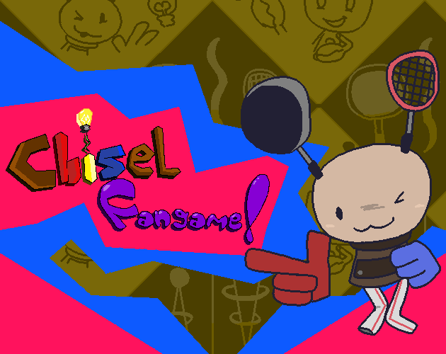Chisel Fangame