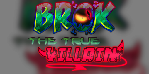 Cover image for Brok The True Villain