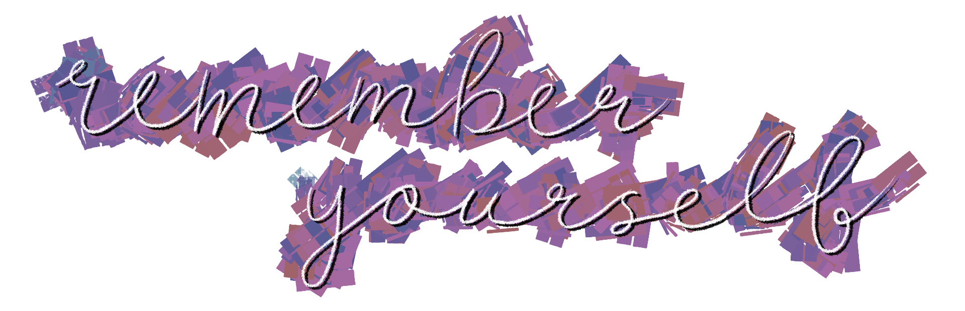 Remember Yourself