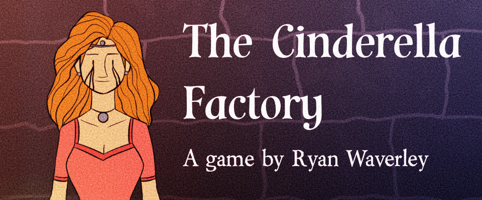 The Cinderella Factory