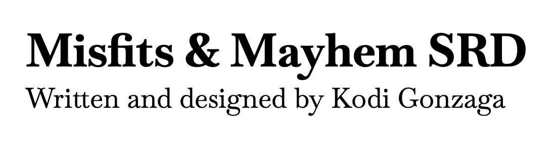 Misfits & Mayhem SRD