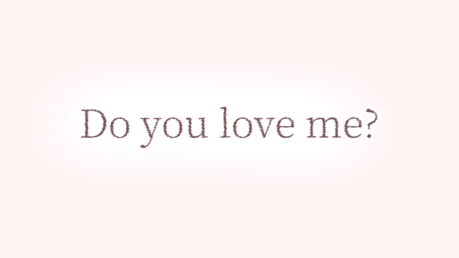 Do you love me mc????? DEMO