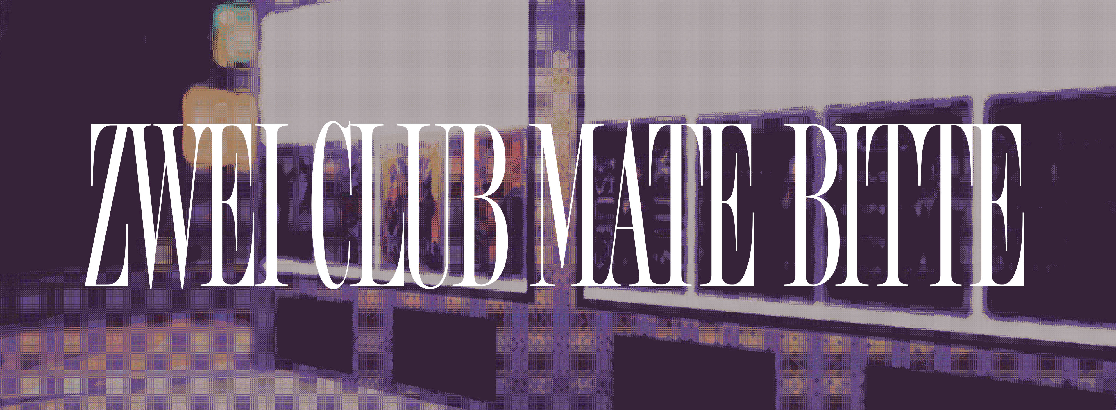 Zwei Club Mate bitte