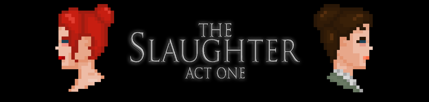 The Slaughter: Act One