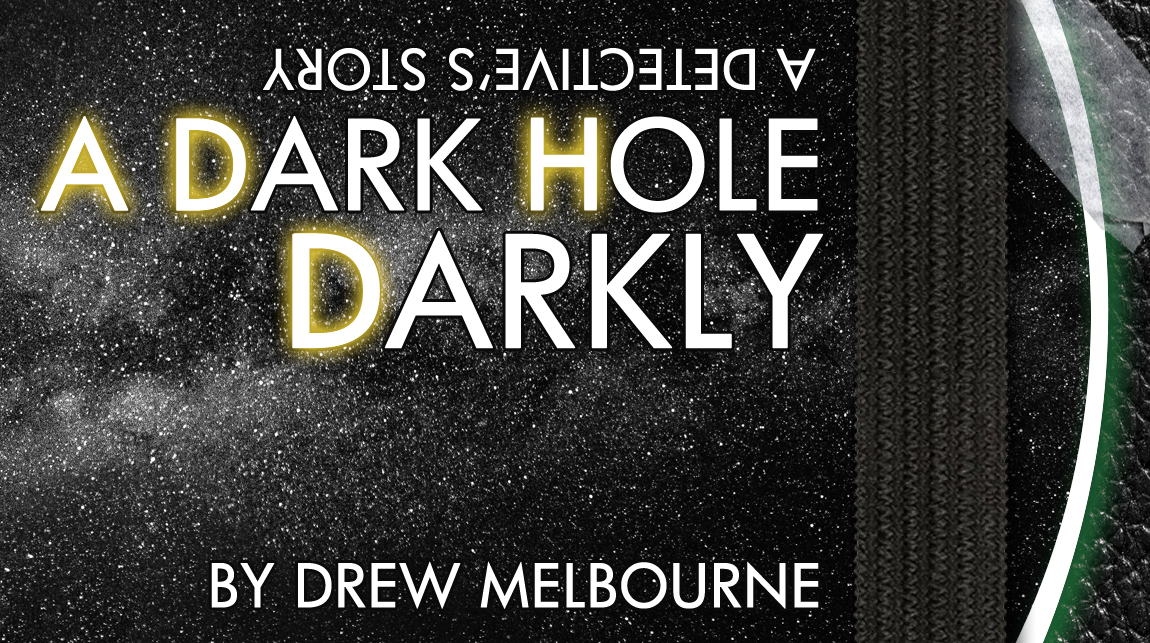 A Dark Hole Darkly