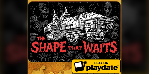 Cover image for The Shape That Waits (Playdate) + OST