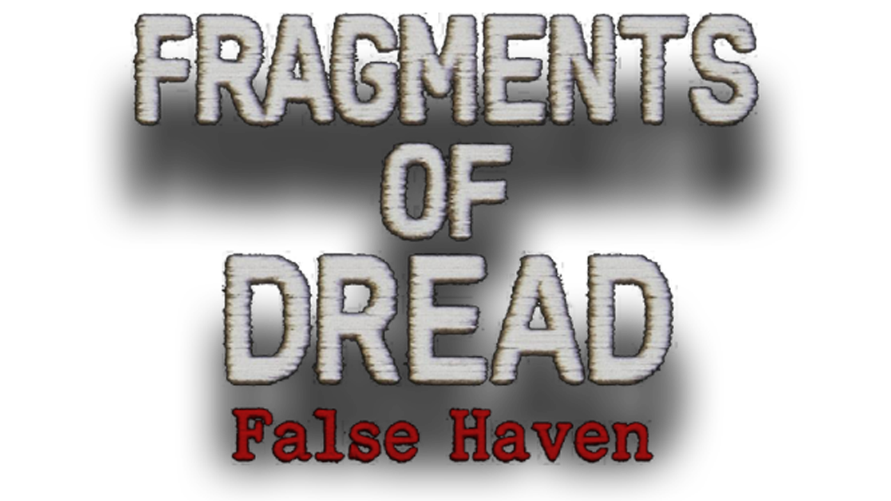 Fragments Of Dread : False Haven cover