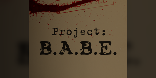 Cover image for Project: B.A.B.E.