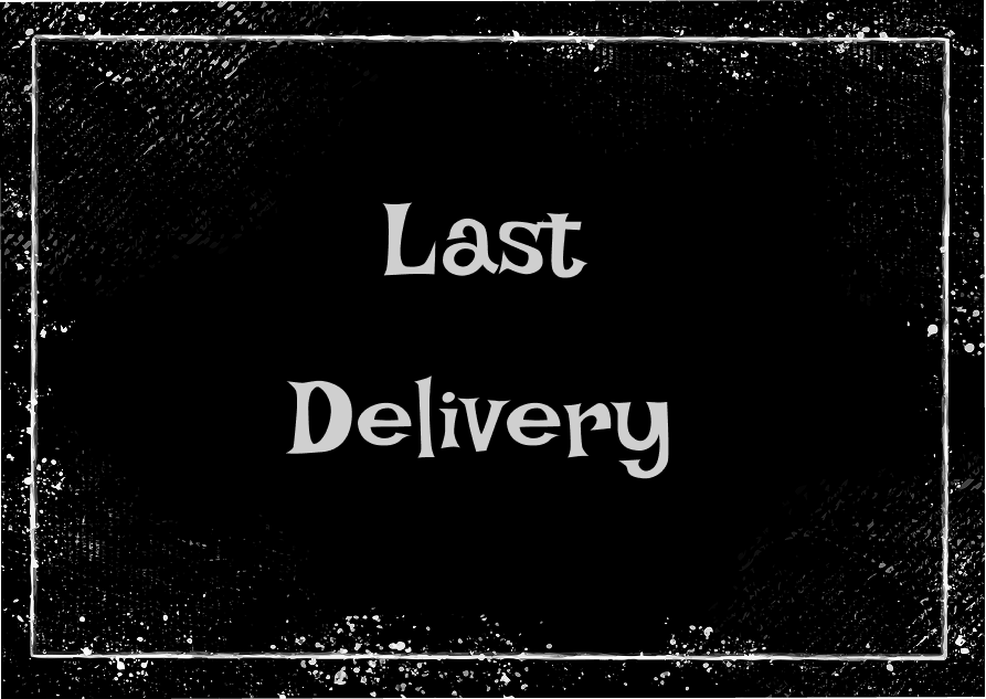 Last Delivery