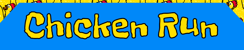 Chicken Run