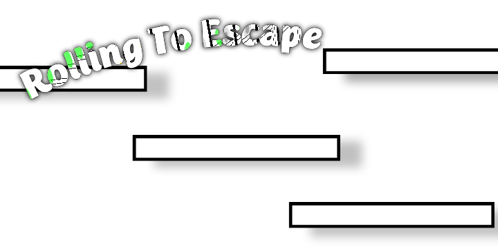 Rolling To Escape