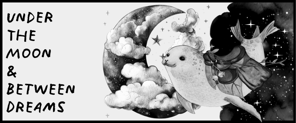 Under The Moon & Between Dreams