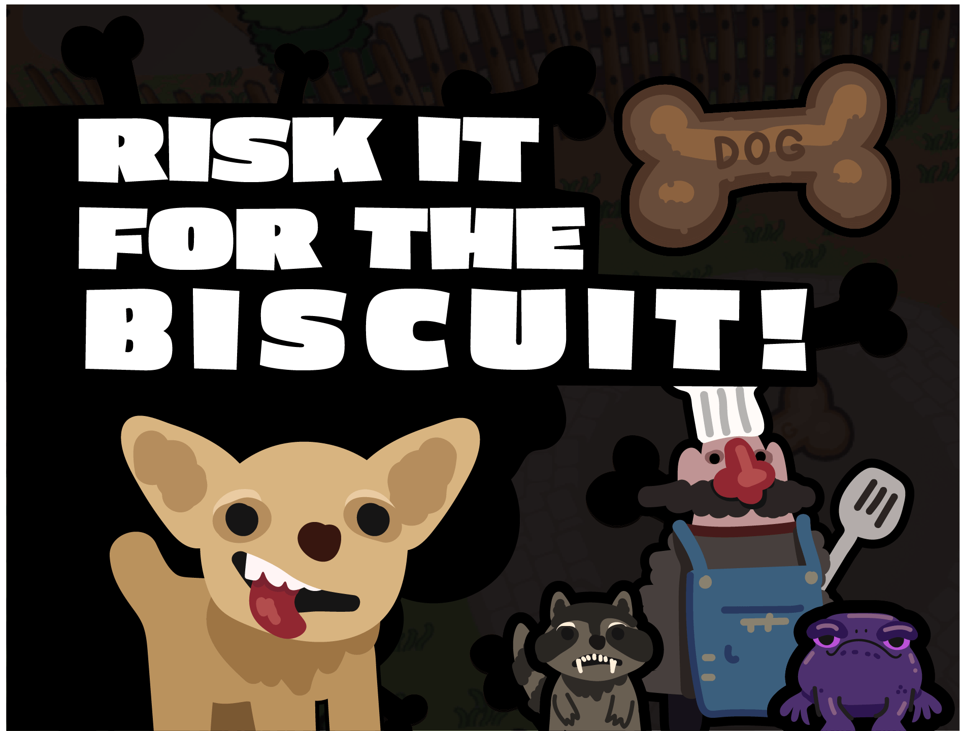 Risk It For The Biscuit