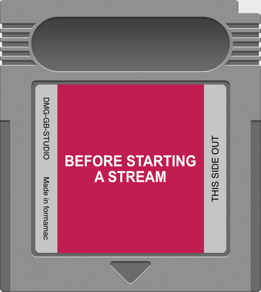 Before starting a stream