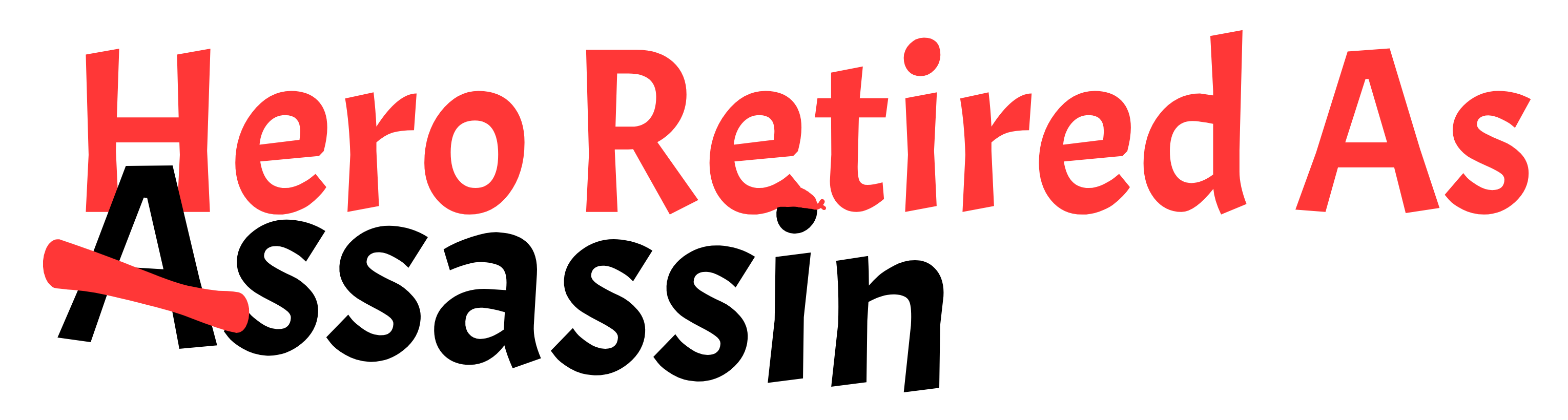 Hero Retired As Assassin