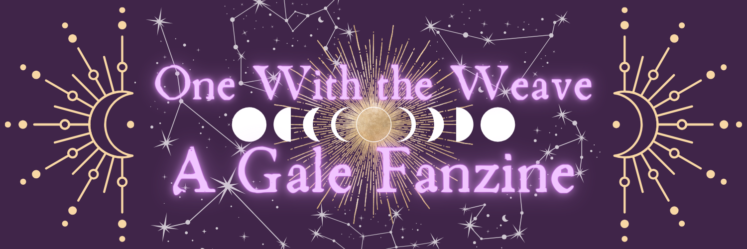 One With the Weave - A Gale Fanzine