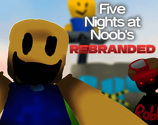 Five Nights at Noob's Rebranded