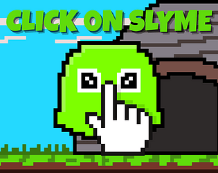 Click on Slyme