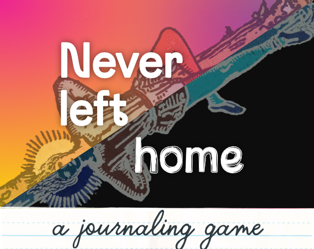 Never Left Home
