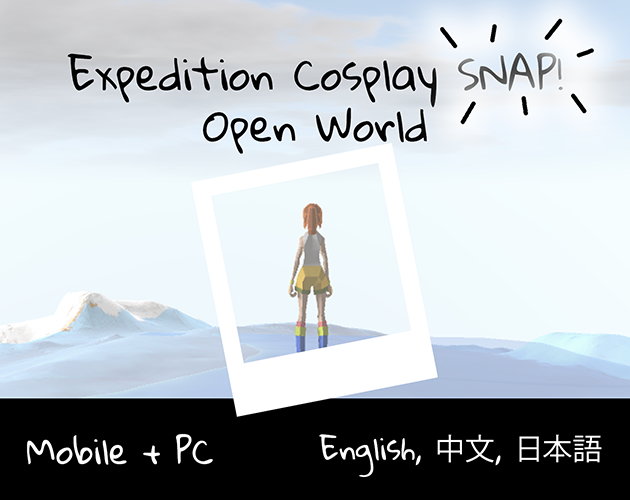 Expedition Cosplay SNAP! Open World