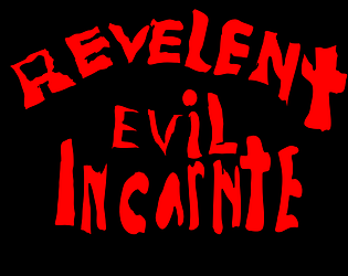 Revelent:Evil Incarnte(Not even function game, just a base game)