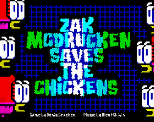 Zak McDrucken Saves The Chickens (ZX SPECTRUM) [Free] [Puzzle]
