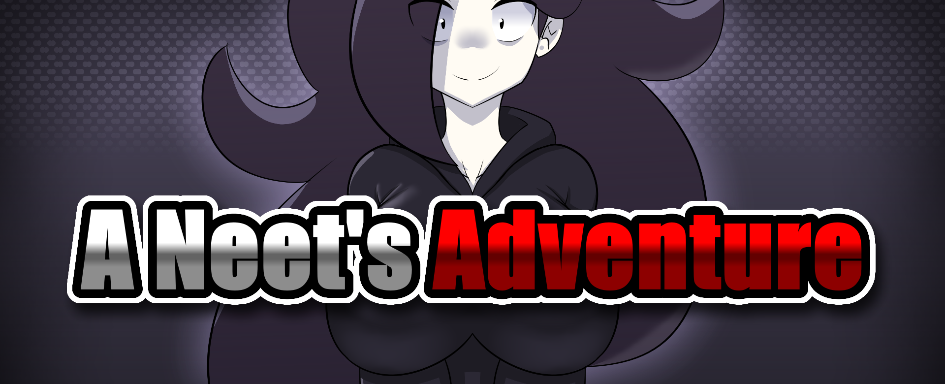 A Neet's Adventure