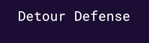 Detour Defense