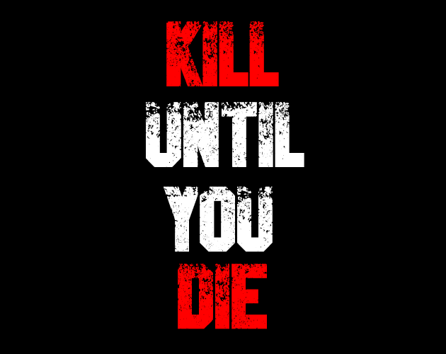 Kill Until You DIE cover