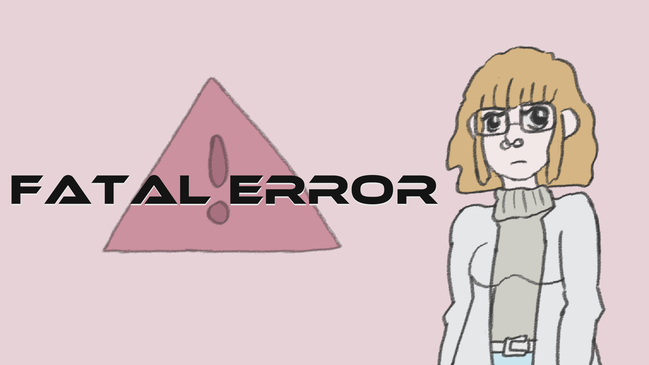 Fatal Error