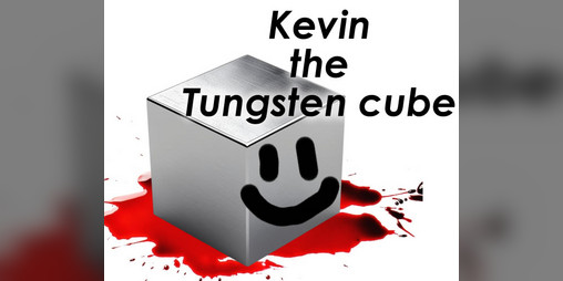 Cover image for Kevin the Tungsten cube