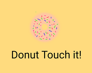 Donut Touch it!