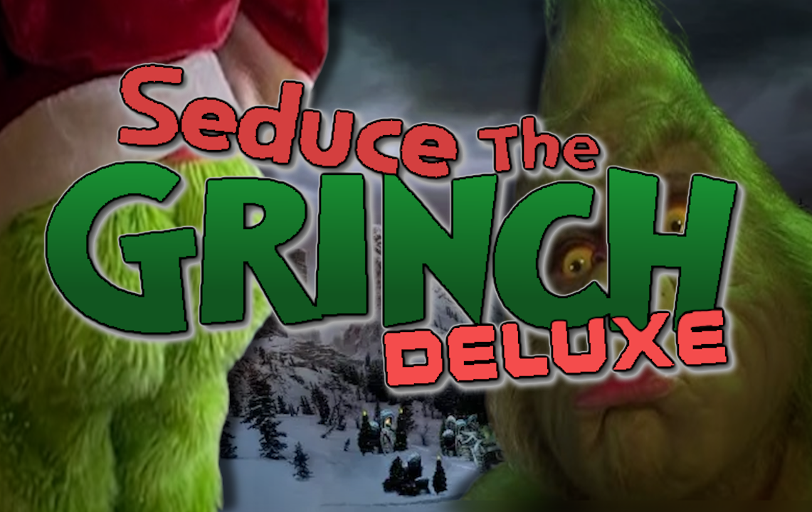 Cover image for Seduce The Grinch Deluxe