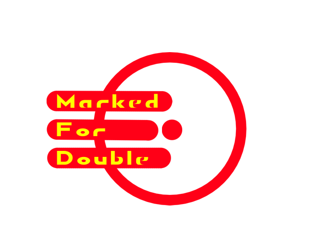 Marked For Double